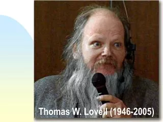 Thomas W. Lovell (1946-2005)