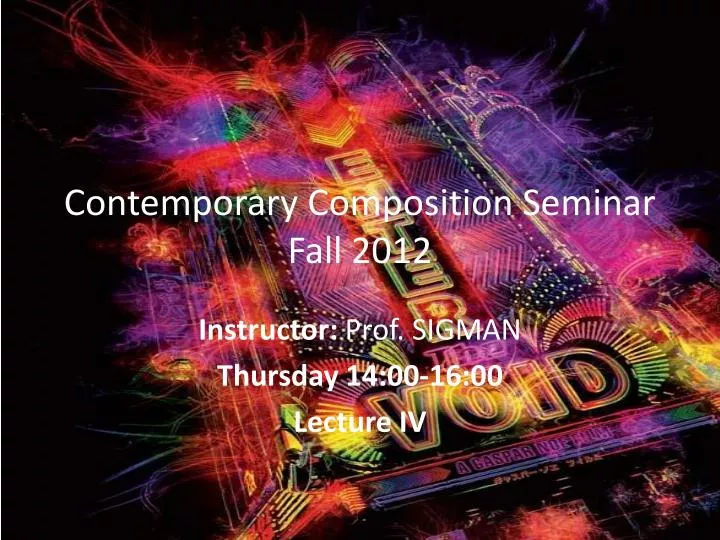 contemporary composition seminar fall 2012