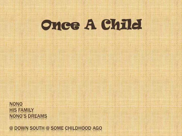 once a child