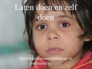 laten doen en zelf doen