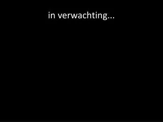 i n verwachting