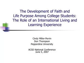 Cindy Miller-Perrin Don Thompson Pepperdine University ACSD National Conference June 5, 2007
