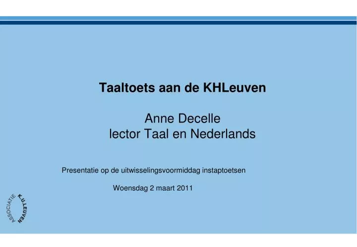 taaltoets aan de khleuven anne decelle lector taal en nederlands