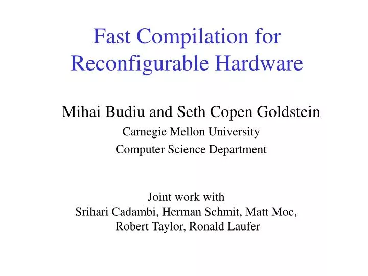 fast compilation for reconfigurable hardware