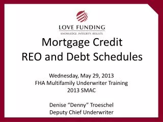 Mortgage Credit REO and Debt Schedules