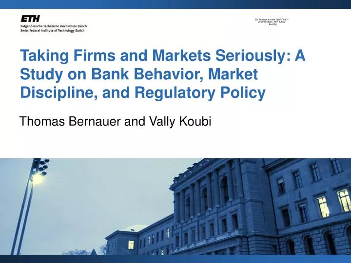 taking firms and markets seriously a study on bank behavior market discipline and regulatory policy