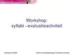 Workshop: syllabi –evaluatieactiviteit - slide 1