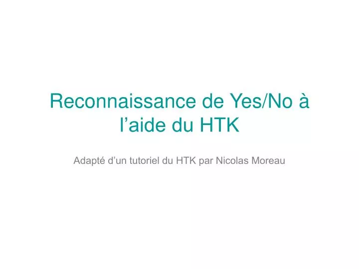 reconnaissance de yes no l aide du htk