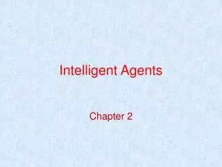 Intelligent Agents
