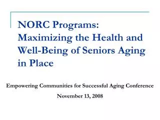 NORC Programs: Maximizing the Health and Well-Being of Seniors Aging in Place