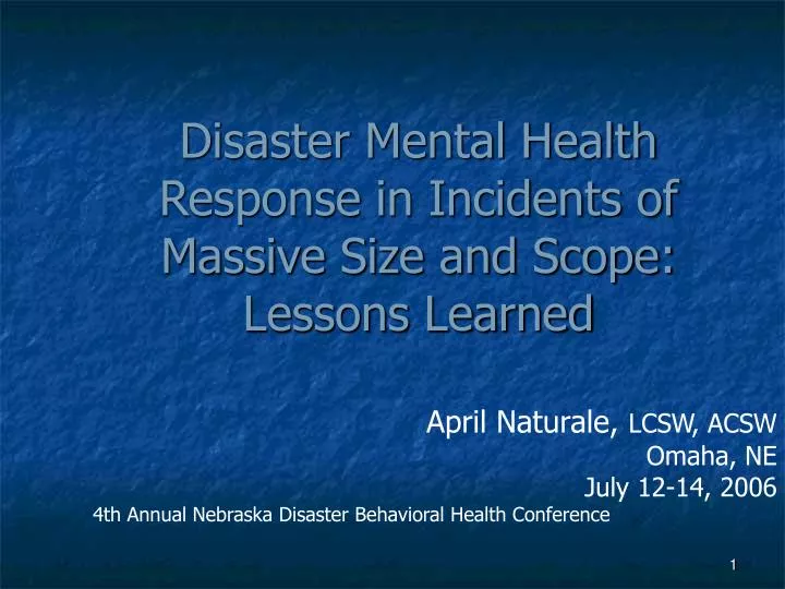 disaster mental health response in incidents of massive size and scope lessons learned