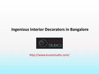 Ingenious Interior Decorators in Bangalore