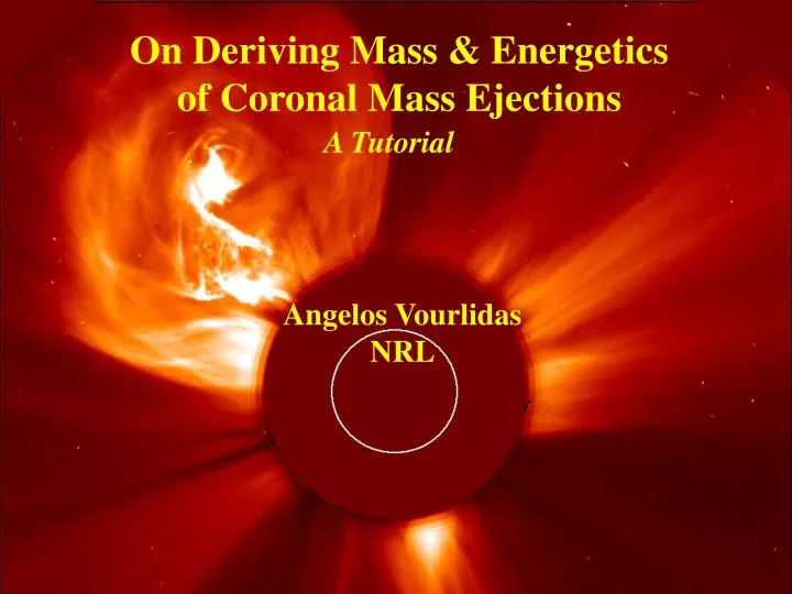on deriving mass energetics of coronal mass ejections