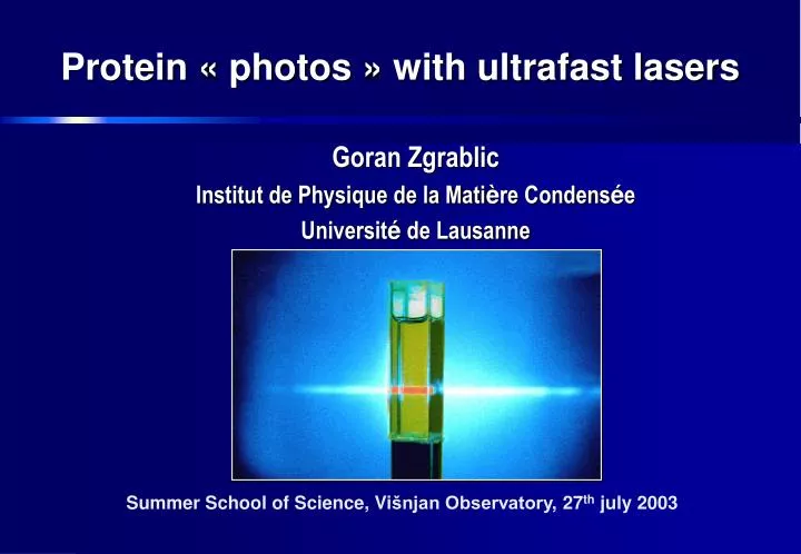 protein photos with ultrafast lasers