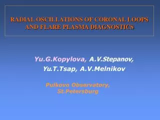 RADIAL OSCILLATIONS OF CORONAL LOOPS AND FLARE PLASMA DIAGNOSTICS