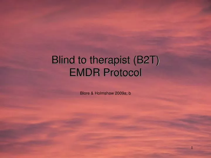 blind to therapist b2t emdr protocol