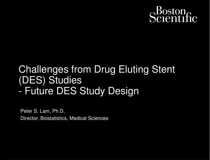 challenges from drug eluting stent des studies future des study design