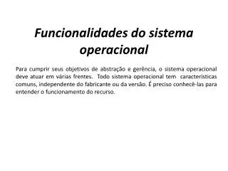 funcionalidades do sistema operacional