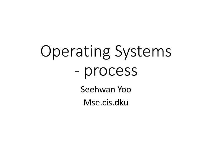operating systems process