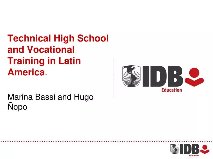 technical high school and vocational training in latin america marina bassi and hugo opo
