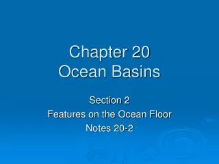 Chapter 20 Ocean Basins