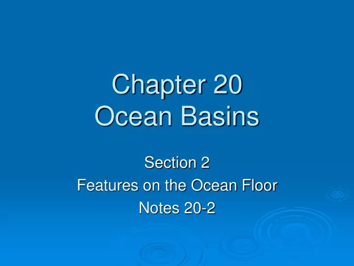 chapter 20 ocean basins