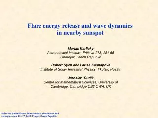 Flare energy release and wave dynamics in nearby sunspot