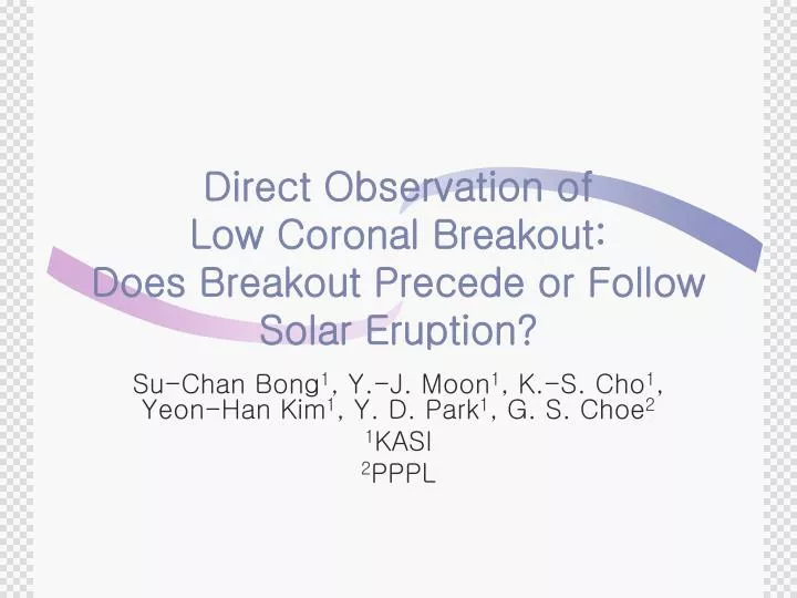 direct observation of low coronal breakout does breakout precede or follow solar eruption