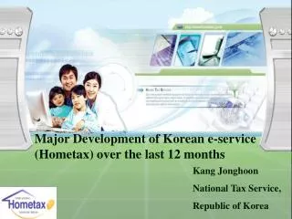Major Development of Korean e-service (Hometax) over the last 12 months
