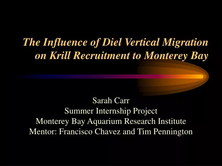 the influence of diel vertical migration on krill recruitment to monterey bay