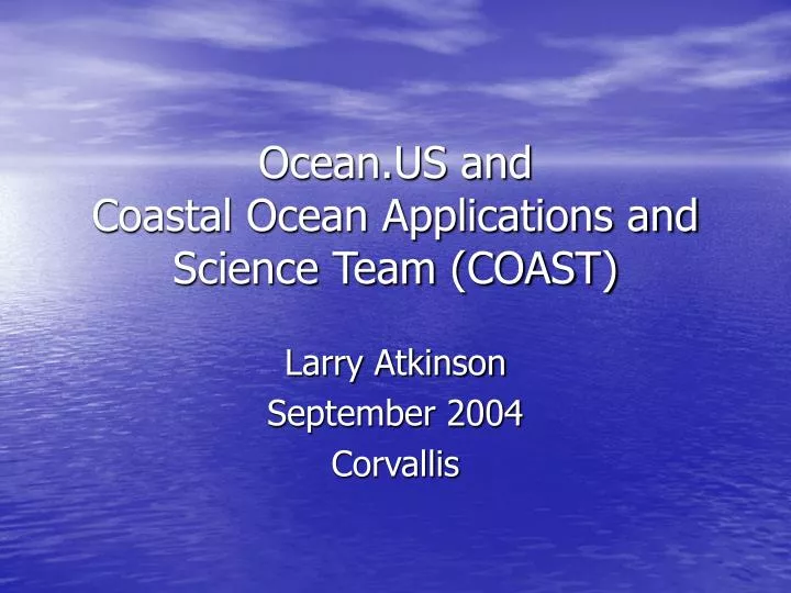 ocean us and coastal ocean applications and science team coast