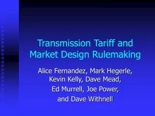 Transmission Tariff and Market Design Rulemaking