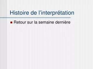 histoire de l interpr tation