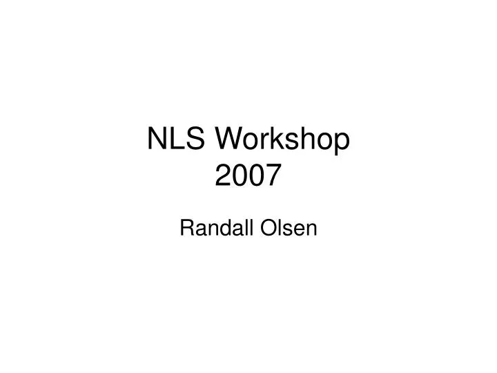 nls workshop 2007