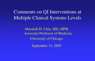 Comments on QI Interventions at Multiple Clinical Systems Levels