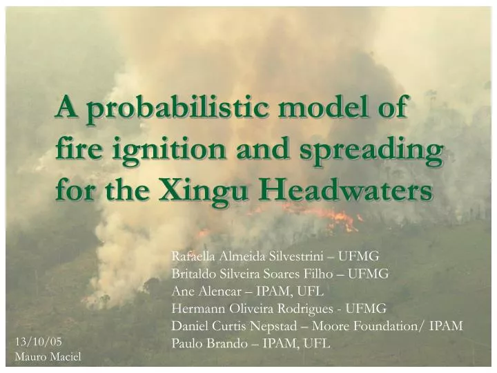 a probabilistic model of fire ignition and spreading for the xingu headwaters