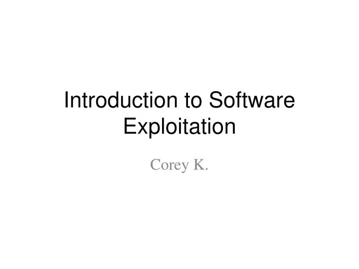 introduction to software exploitation