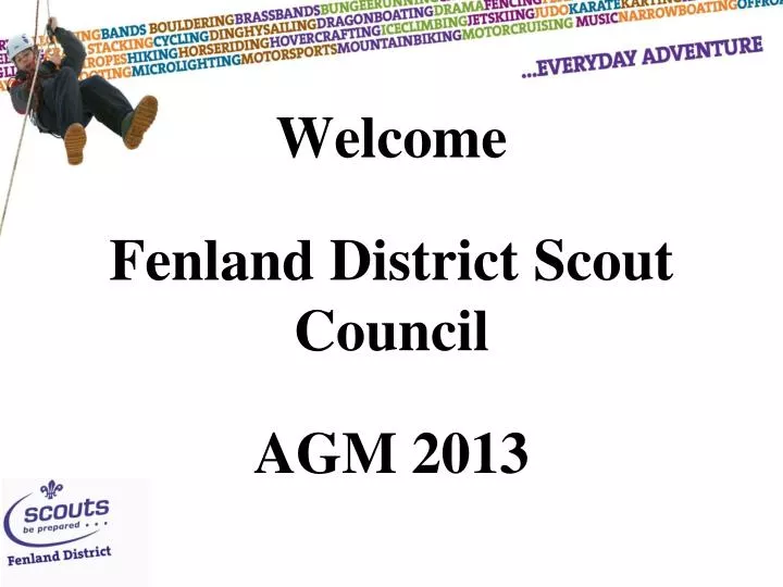 welcome fenland district scout council agm 2013