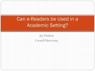 Can e-Readers be Used in a Academic Setting?