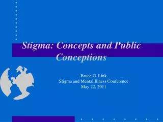 Stigma: Concepts and Public Conceptions