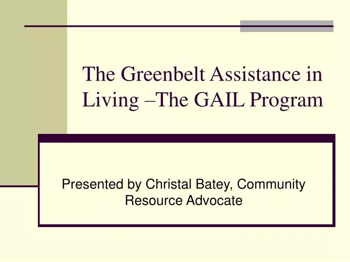 the greenbelt assistance in living the gail program