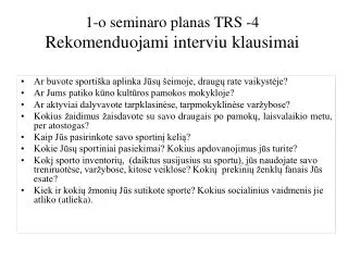 1-o seminaro planas TRS -4 Rekomenduojami interviu klausimai