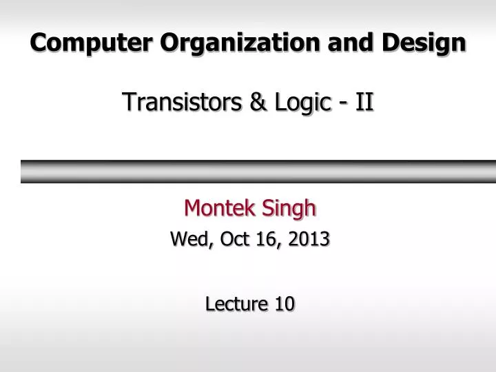 computer organization and design transistors logic ii