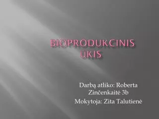 bioprodukcinis kis