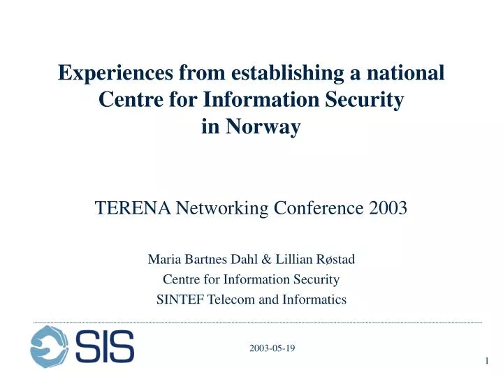 experiences from establishing a national centre for information security in norway