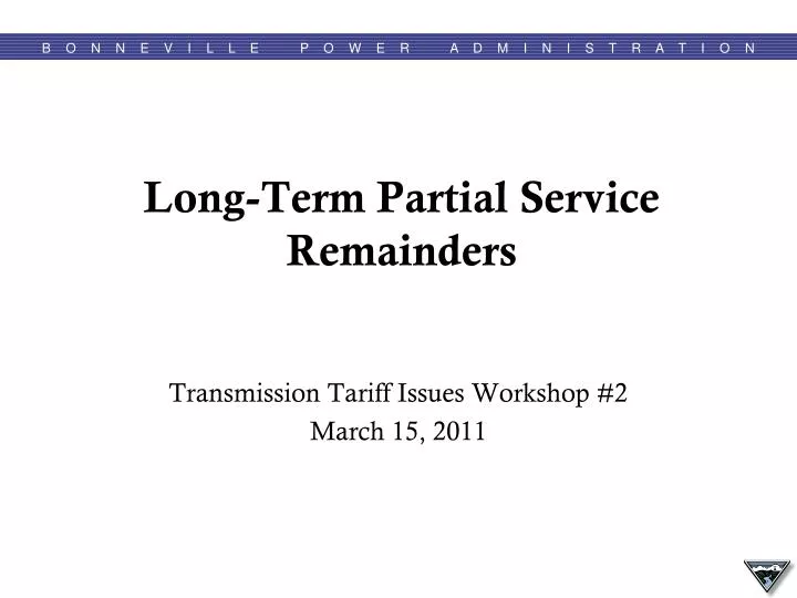 long term partial service remainders