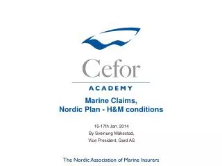 Marine Claims, Nordic Plan - H&amp;M conditions
