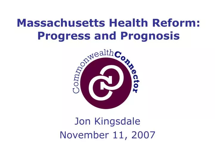 massachusetts health reform progress and prognosis