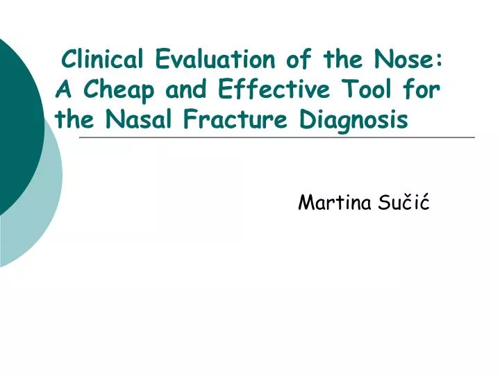 clinical evaluation of the nose a cheap and effective tool for the nasal fracture diagnosis