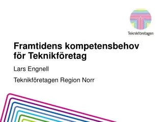 framtidens kompetensbehov f r teknikf retag